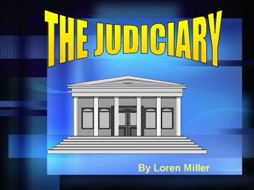 THE JUDICIARY