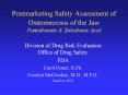 Postmarketing Safety Assessment of Osteonecrosis of the Jaw Pamidronate PowerPoint PPT Presentation