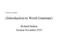 (Introduction to Word Grammar) PowerPoint PPT Presentation