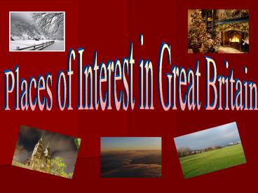 Places of Interest in Great Britain