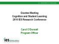 Grantee Meeting Cognition and Student Learning  2010 IES Research Conference  Carol O PowerPoint PPT Presentation