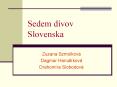 Sedem divov Slovenska PowerPoint PPT Presentation