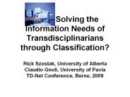 Solving the Information Needs of Transdisciplinarians through Classification?