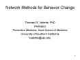 Network Methods for Behavior Change PowerPoint PPT Presentation