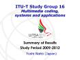 ITU-T Study Group 16 Multimedia coding, systems and applications PowerPoint PPT Presentation