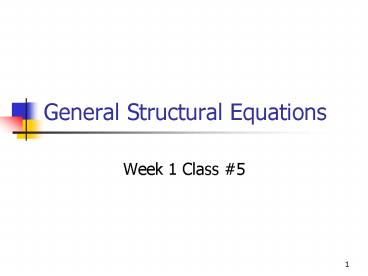 General Structural Equations