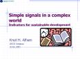 Simple signals in a complex world Indicators for sustainable development PowerPoint PPT Presentation