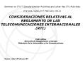 CONSIDERACIONES RELATIVAS AL REGLAMENTO DE LAS TELECOMUNICACIONES INTERNACIONALES (RTI) PowerPoint PPT Presentation