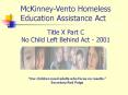 McKinney-Vento Homeless Education Assistance Act PowerPoint PPT Presentation