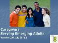 Caregivers Serving Emerging Adults PowerPoint PPT Presentation