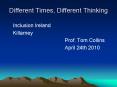 Different Times, Different Thinking PowerPoint PPT Presentation