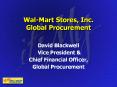 Wal-Mart Stores, Inc. Global Procurement PowerPoint PPT Presentation