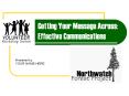 Getting Your Message Across: Effective Communications PowerPoint PPT Presentation