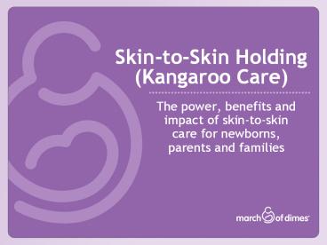 Skin-to-Skin Holding (Kangaroo Care)
