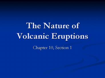 The Nature of Volcanic Eruptions