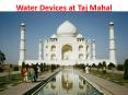 Water Devices at Taj Mahal PowerPoint PPT Presentation
