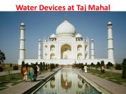 Water Devices at Taj Mahal