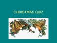 CHRISTMAS QUIZ PowerPoint PPT Presentation