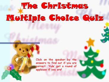 The Christmas Multiple Choice Quiz