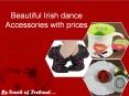 Beautiful Irish dance Accessories with prices PowerPoint PPT Presentation