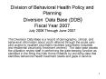 Division of Behavioral Health Policy and Planning Diversion Data Base (DDB) Fiscal Year 2007 July 2006 Through June 2007 PowerPoint PPT Presentation