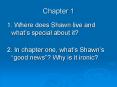 1. Where does Shawn live and what PowerPoint PPT Presentation