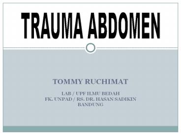 TRAUMA ABDOMEN
