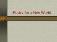 Poetry for a New World PowerPoint PPT Presentation