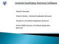 Outlook duplicate remover software PowerPoint PPT Presentation