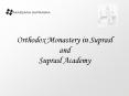 Orthodox Monastery in Suprasl and Suprasl Academy PowerPoint PPT Presentation