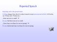 Reported Speech PowerPoint PPT Presentation