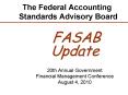 The Federal Accounting Standards Advisory Board PowerPoint PPT Presentation