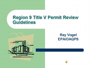 Region 9 Title V Permit Review Guidelines