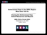 Achievement Gaps in the SEDL Region: