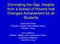Eliminating the Gap: Insights from a School of Poverty that Changed Achievement for all Students PowerPoint PPT Presentation