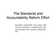 The Standards and Accountability Reform Effort