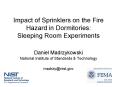 Impact of Sprinklers on the Fire Hazard in Dormitories: Sleeping Room Experiments PowerPoint PPT Presentation
