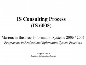IS Consulting Process (IS 6005)