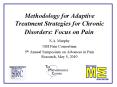Methodology for Adaptive Treatment Strategies for Chronic Disorders: Focus on Pain PowerPoint PPT Presentation