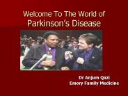 Welcome To The World of Parkinson