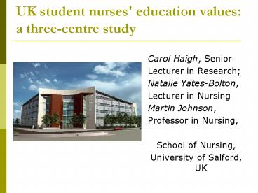 UK student nurses' education values: a three-centre study