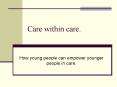 Care within care. PowerPoint PPT Presentation
