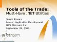 Tools of the Trade: Must-Have .NET Utilities PowerPoint PPT Presentation