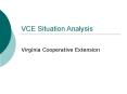 VCE Situation Analysis PowerPoint PPT Presentation