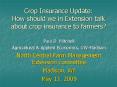 Crop Insurance Update: How should we in Extension talk about crop insurance to farmers? PowerPoint PPT Presentation