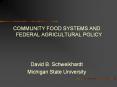 COMMUNITY FOOD SYSTEMS AND FEDERAL AGRICULTURAL POLICY PowerPoint PPT Presentation