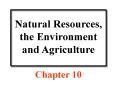 Natural Resources, the Environment and Agriculture PowerPoint PPT Presentation
