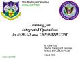 Training for Integrated Operations in NORAD and USNORTHCOM PowerPoint PPT Presentation