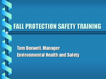FALL PROTECTION SAFETY TRAINING