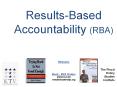 Results-Based Accountability (RBA) PowerPoint PPT Presentation